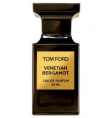 Аромат Tom Ford Venetian Bergamot Парфюмерная вода