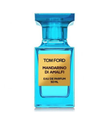 Аромат Tom Ford Mandarino di Amalfi Парфюмерная вода