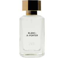 Аромат Zara Blanc-À-Porter Парфюмерная вода