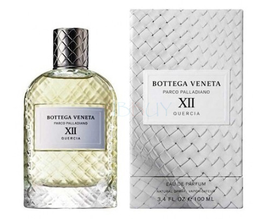 Купить недорого Аромат Bottega Veneta Parco Palladiano XII Quercia Парфюмерная вода