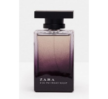 Аромат Zara Zara 9:00 PM Friday Night Туалетная вода