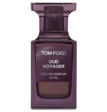 Аромат Tom Ford Oud Voyager Парфюмерная вода