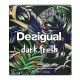 Купить Аромат Desigual Dark Fresh Туалетная вода