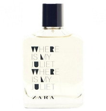 Аромат Zara Where Is My Juliet Туалетная вода