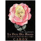Купить Аромат Caron La Fete des Roses Духи / Экстракт